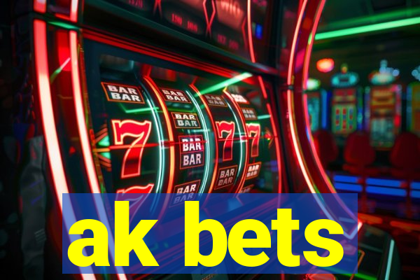 ak bets